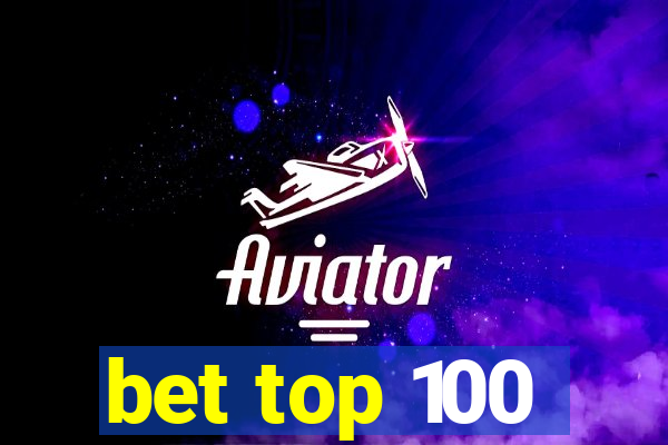 bet top 100